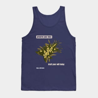 Preserve your story, draft your will today. Make a Will Month Tank Top